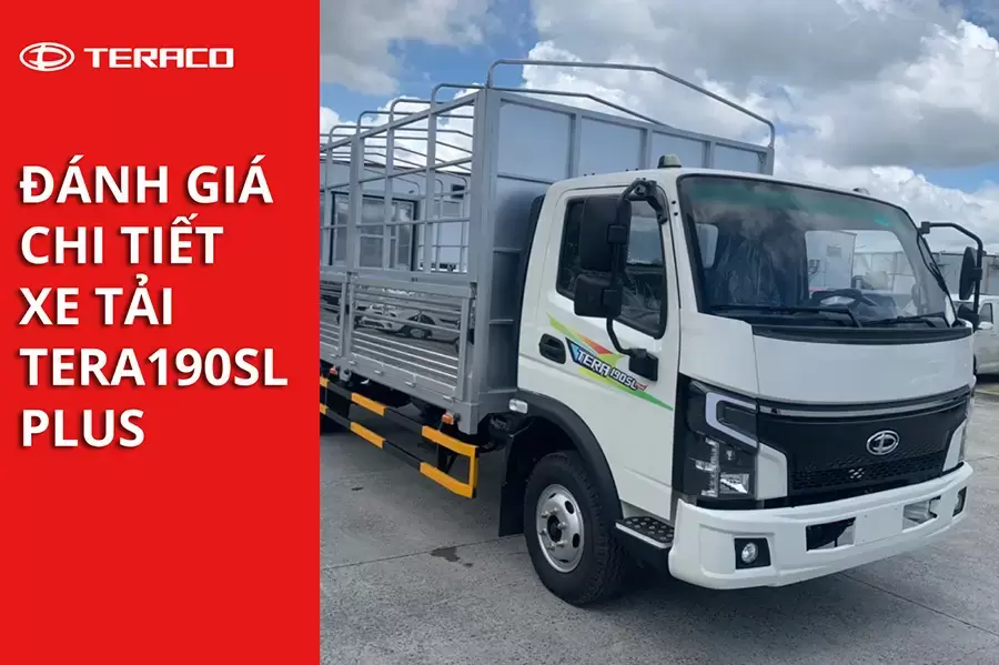 Đánh giá xe tải Tera190SL Plus chi tiết nhất