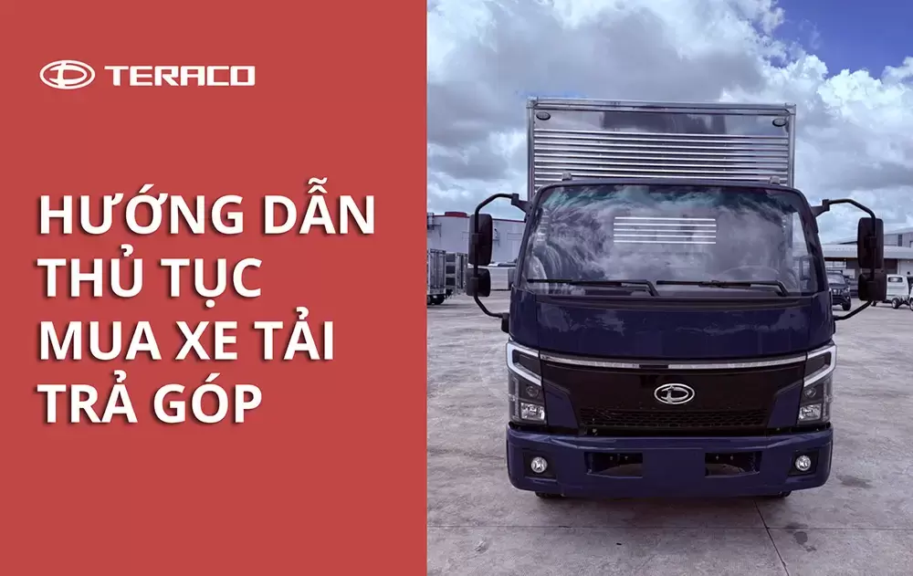 Thủ tục mua xe tải thùng kín 3.5 tấn trả góp như thế nào?